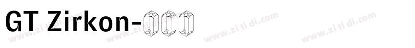 GT Zirkon字体转换